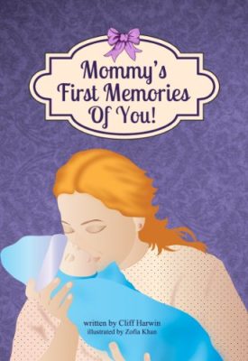 Mommy’s First Memories Of You! Mommy's First Memories Of You! Book Cover
